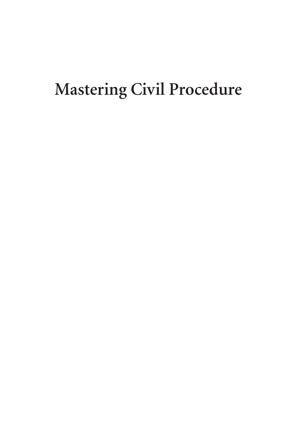 Mastering Civil Procedure