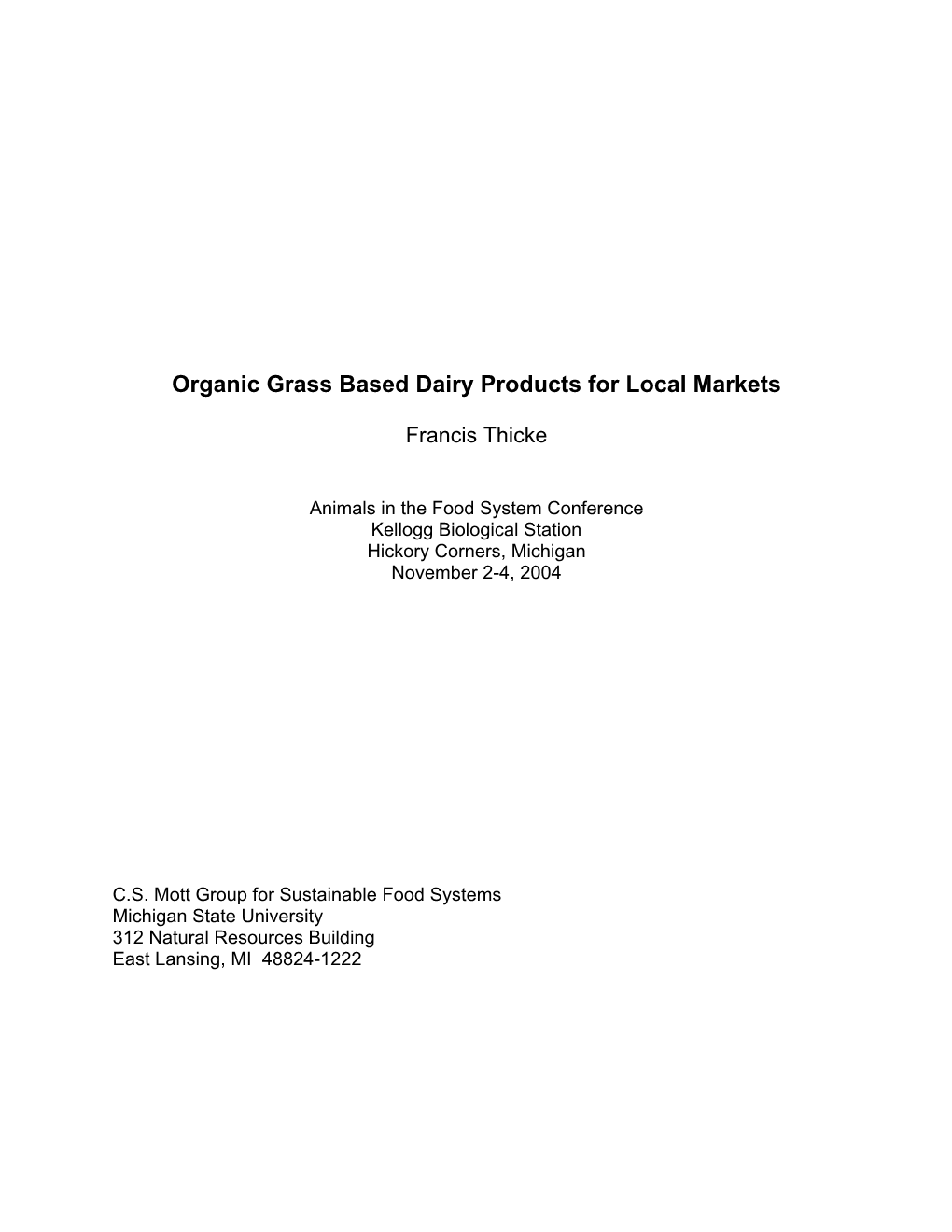Organic Grass Based Dairy Products for Local Markets