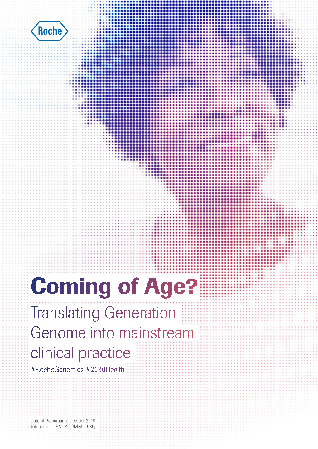 Coming of Age? Translating Generation Genome Into Mainstream Clinical Practice #Rochegenomics #2030Health