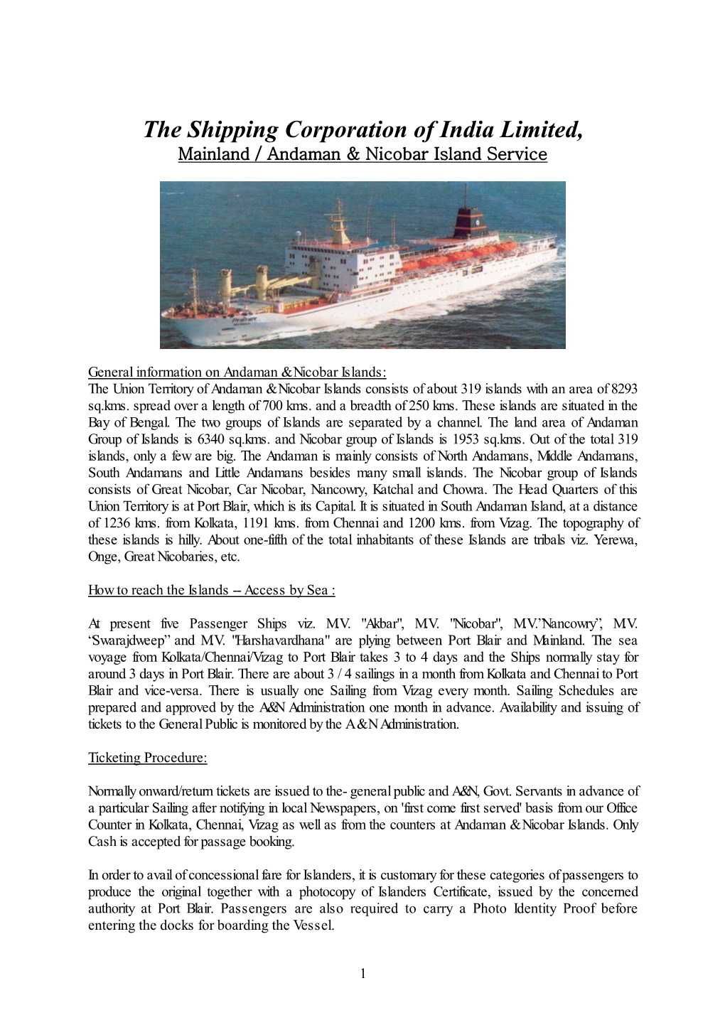 The Shipping Corporation of India Limited, Mainland / Andaman & Nicobar Island Service