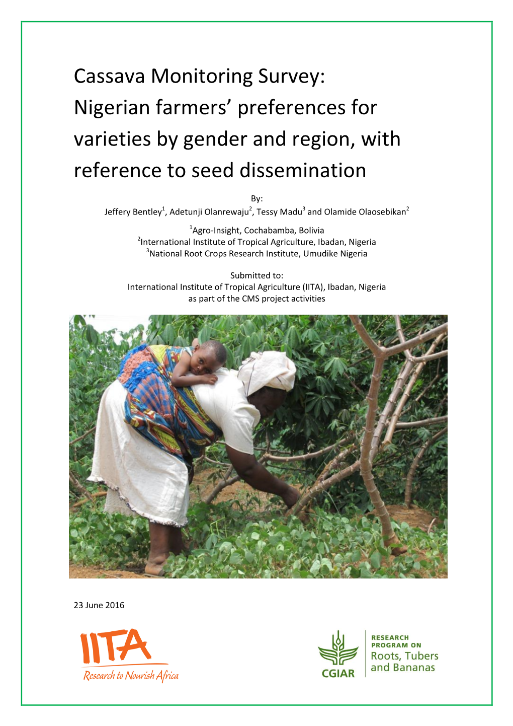 Cassava Monitoring Survey: Nigerian Farmers' Preferences for Varieties by Gender and Region, with Reference to Seed Dissemina