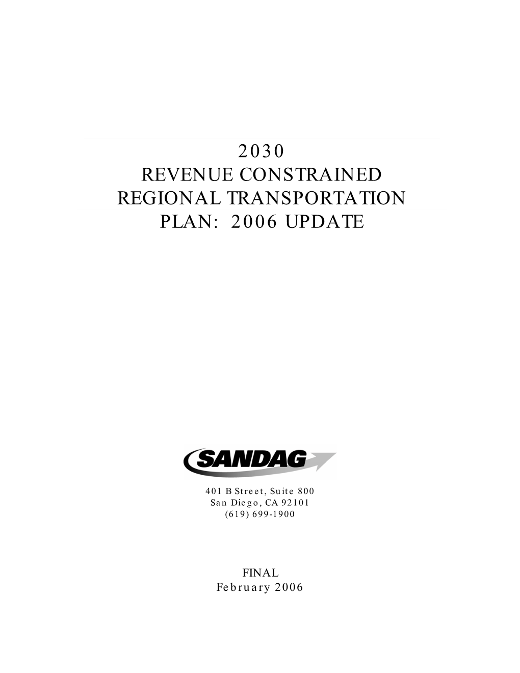 2030 Revenue Constrained Regional Transportation Plan: 2006 Update