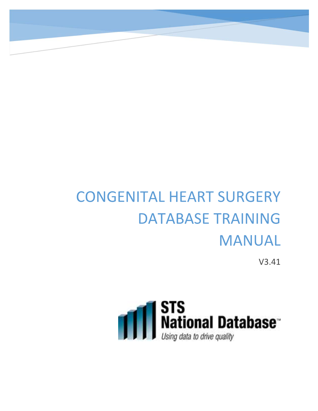 Congenital Heart Surgery Database Training Manual V3.41