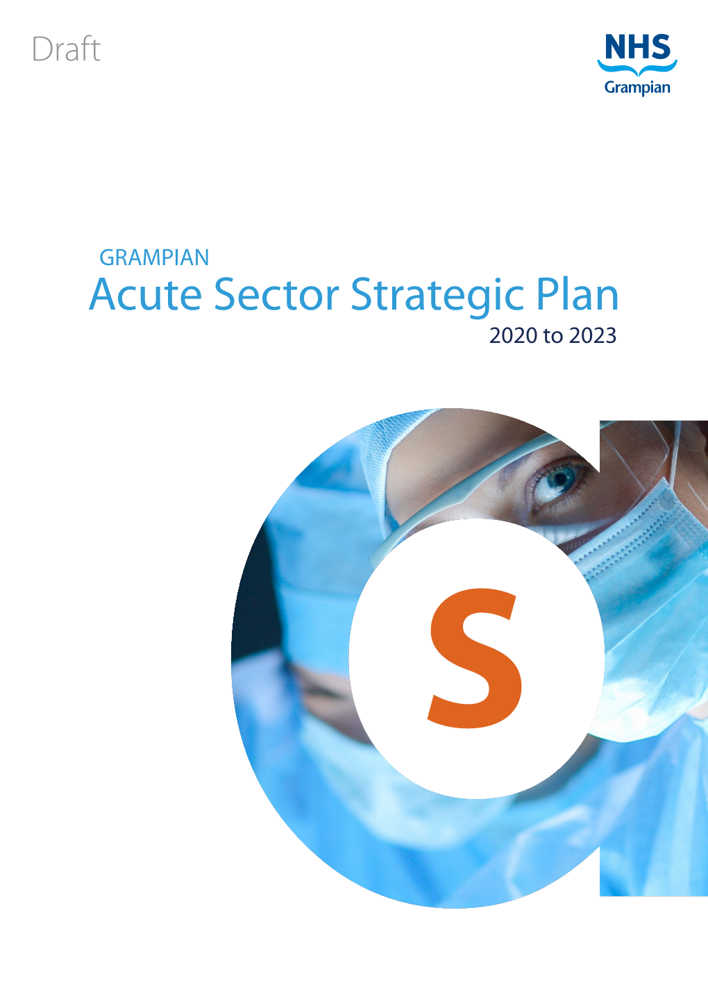 Acute Sector Strategic Plan 2020 to 2023 GRAMPIAN Acute Sector Strategic Plan 2020 to 2023