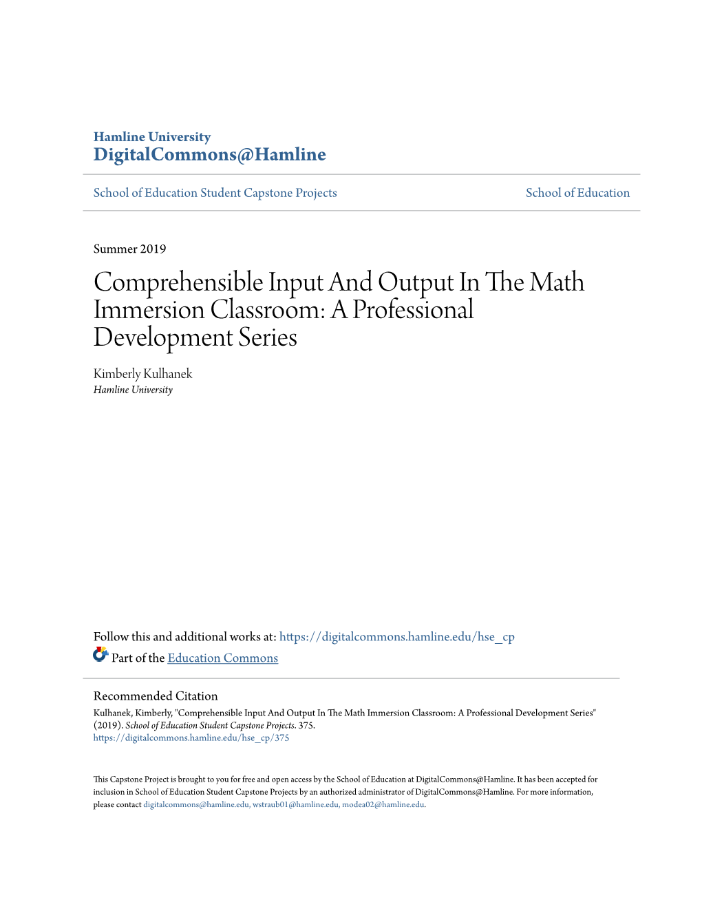 Comprehensible Input and Output in the Am Th Immersion Classroom: a Professional Development Series Kimberly Kulhanek Hamline University