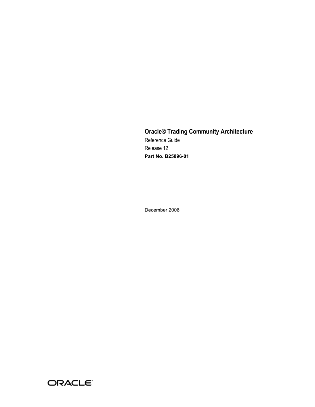 Oracle Trading Community Architecture Reference Guide, Release 12