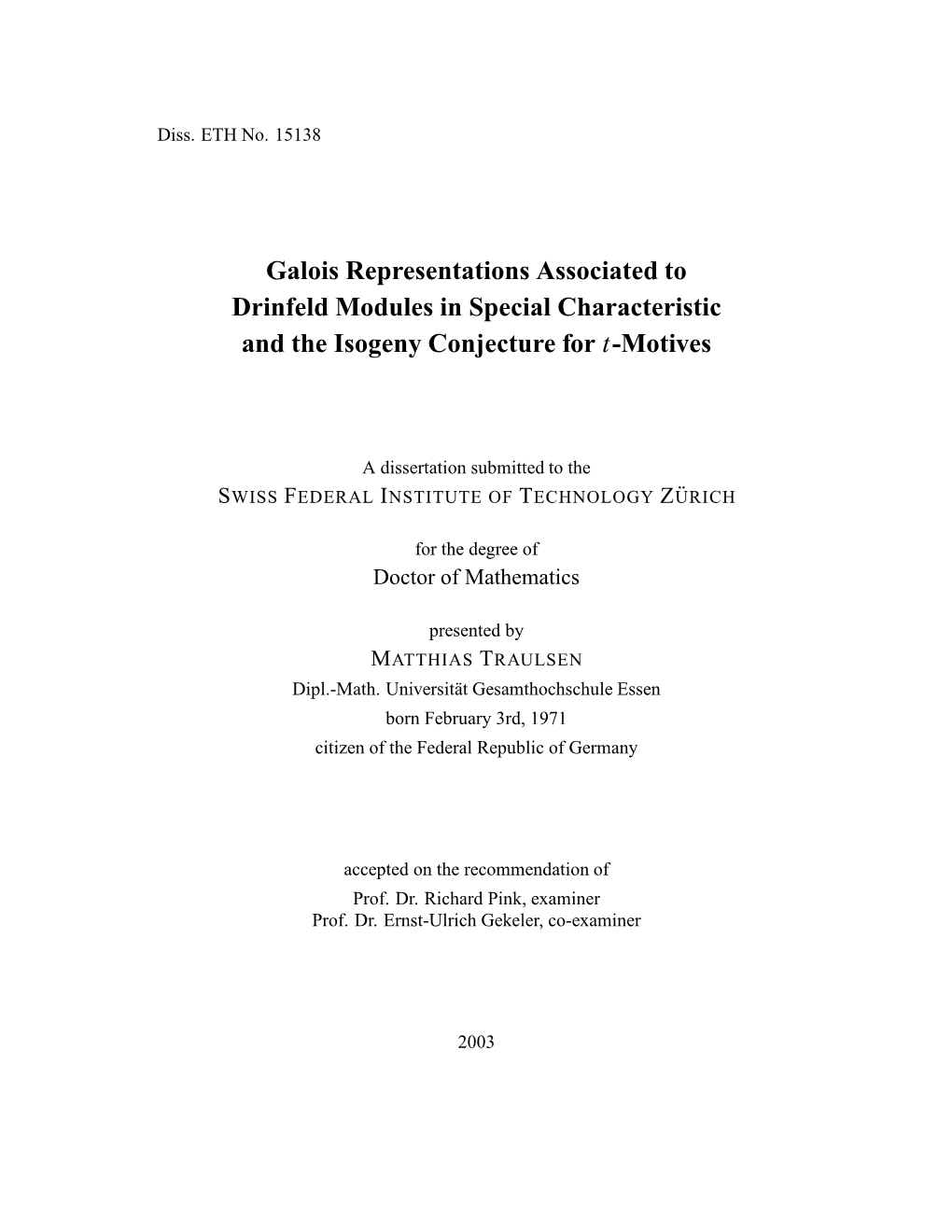 Galois Representations Associated to Drinfeld Modules in Special Characteristic and the Isogeny Conjecture for T-Motives