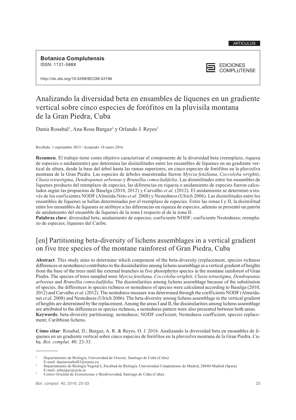 Analizando La Diversidad Beta En Ensambles De Líquenes En Un Gradiente Vertical Sobre Cinco Especies De Forófitos En La Pluvisila Montana De La Gran Piedra, Cuba