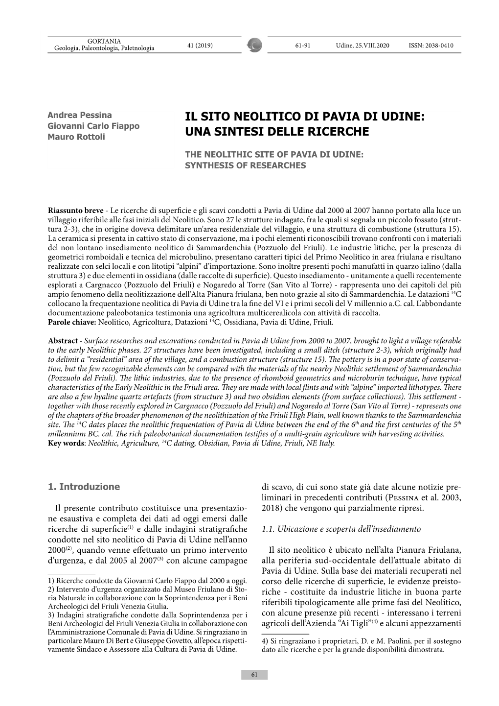 SITO NEOLITICO DI PAVIA DI UDINE: Giovanni Carlo Fiappo Mauro Rottoli UNA SINTESI DELLE RICERCHE