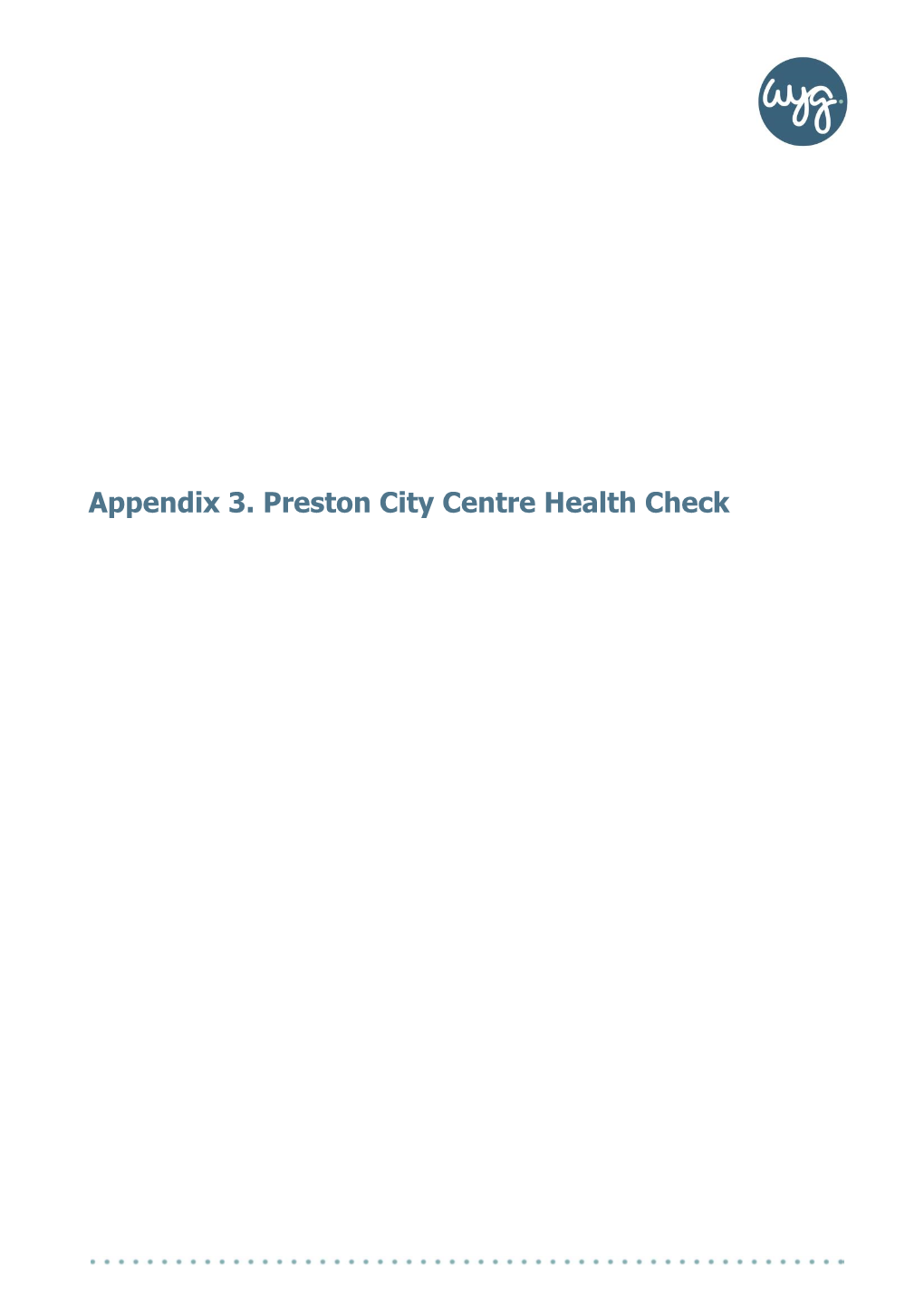 Appendix 3. Preston City Centre Health Check