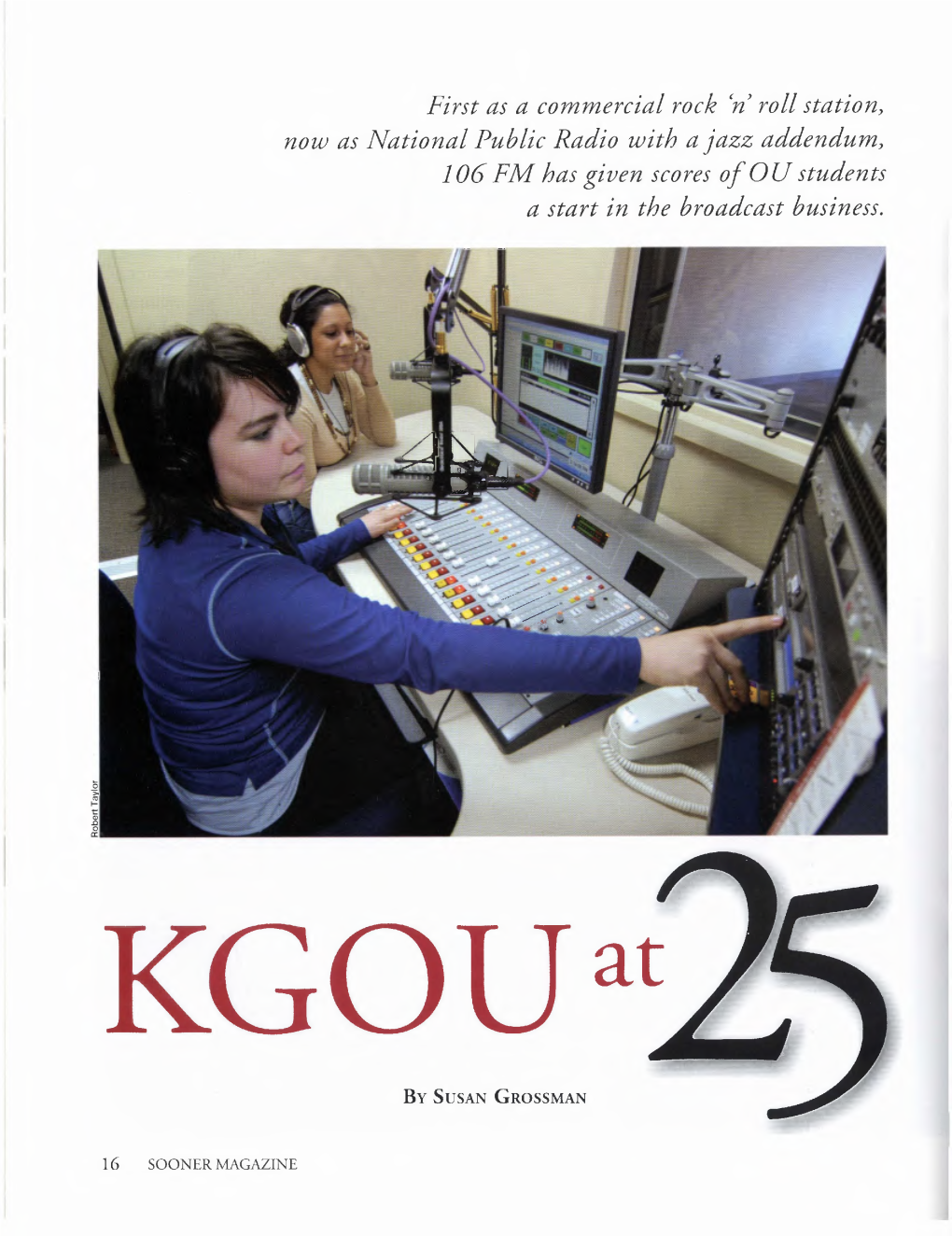 First As a Commercial Rock Roll Station, Now As National Public Radio with a Jazz Addendum, 106 FM Has Given Scores of OU Students a Start in the Broadcast Business