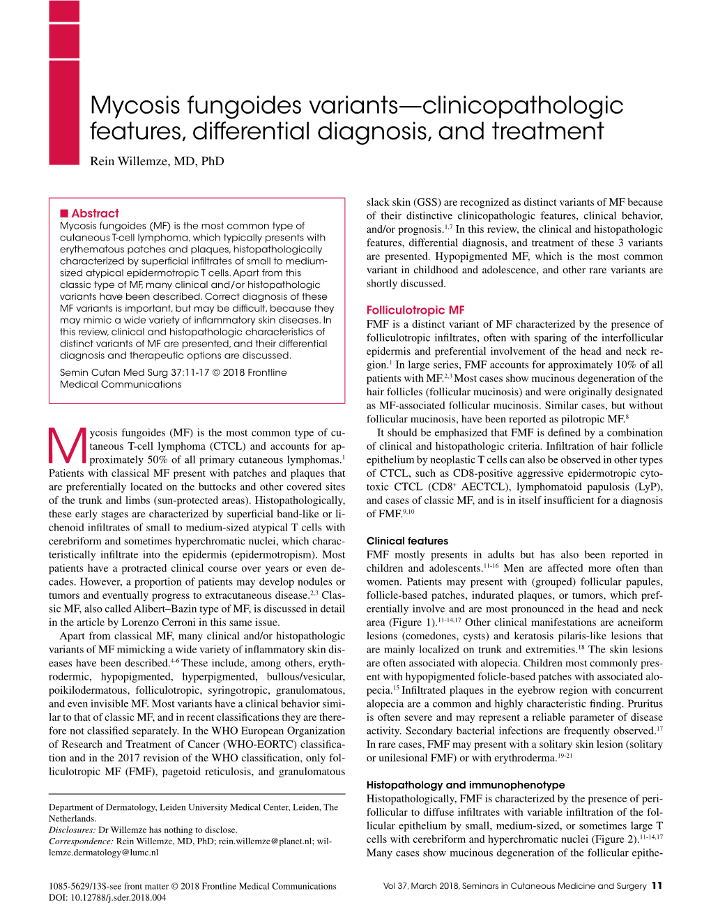 Mycosis Fungoides Variants—Clinicopathologic Features, Differential Diagnosis, and Treatment Rein Willemze, MD, Phd