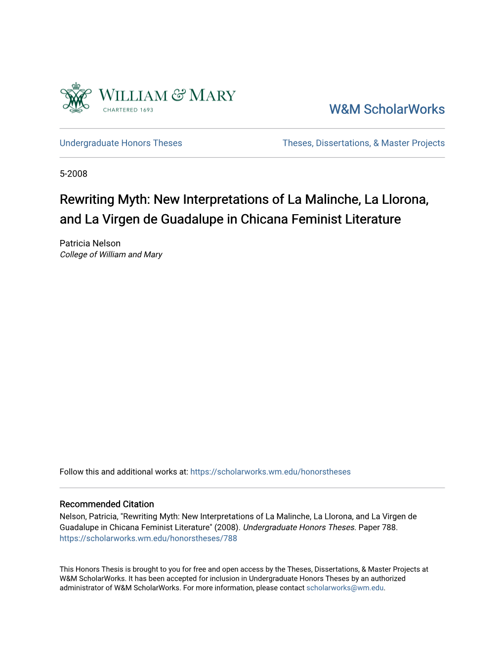 New Interpretations of La Malinche, La Llorona, and La Virgen De Guadalupe in Chicana Feminist Literature