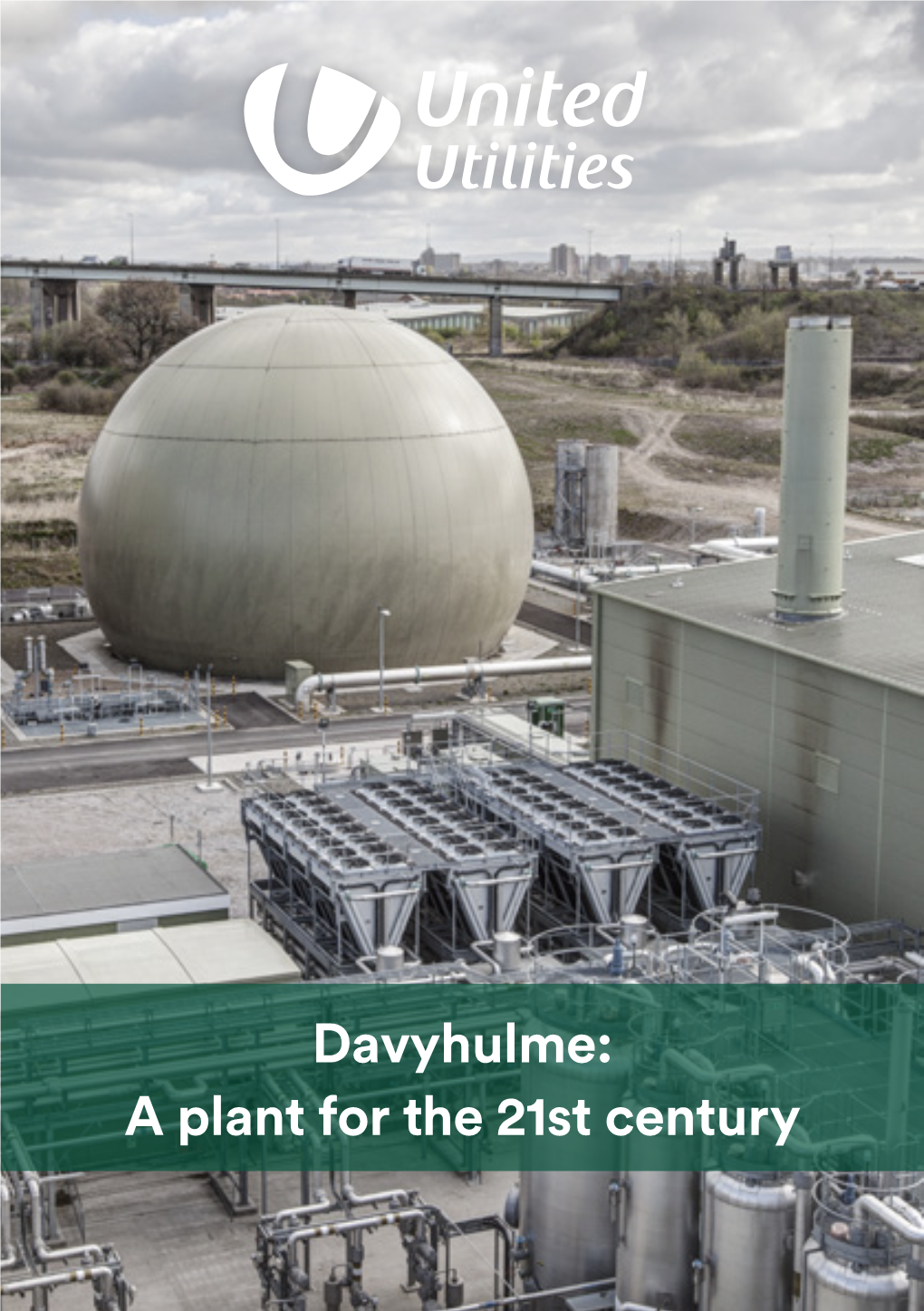 Modernisation Programme at Davyhulme Wastewater Treatment Works for About Two Years Now and You Will Have Seen Big Changes to the Site During This Time