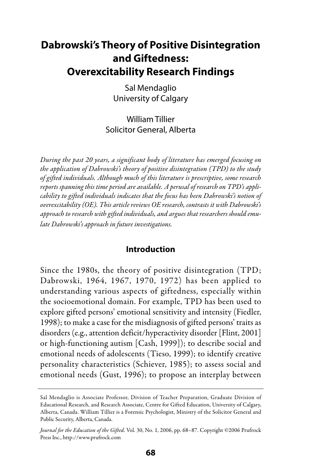 Dabrowski's Theory of Positive Disintegration and Giftedness: Overexcitability Research Findings