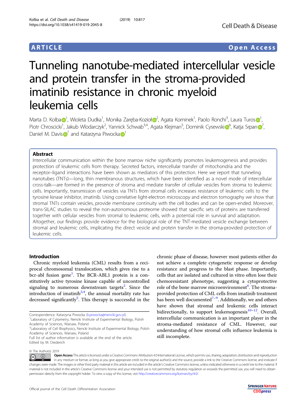 Tunneling Nanotube-Mediated Intercellular Vesicle and Protein Transfer in the Stroma-Provided Imatinib Resistance in Chronic Myeloid Leukemia Cells Marta D
