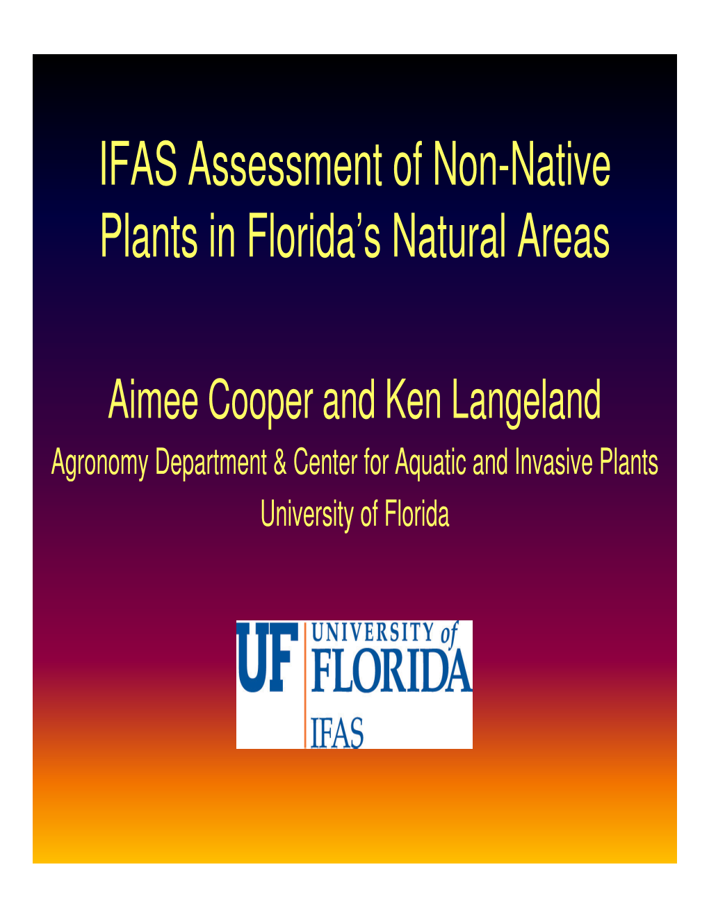 IFAS Assessment of Non-Native Plants in Florida's Natural Areas