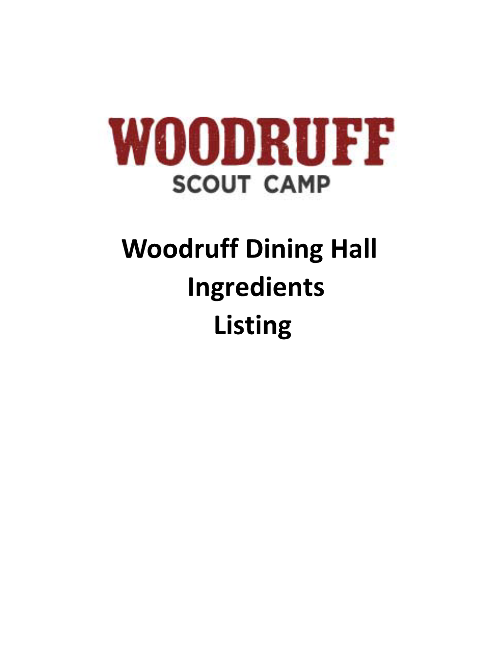 Woodruff Dining Hall Ingredients Listing This Ingredient Listing Is Based on Our Planned Camp Menu