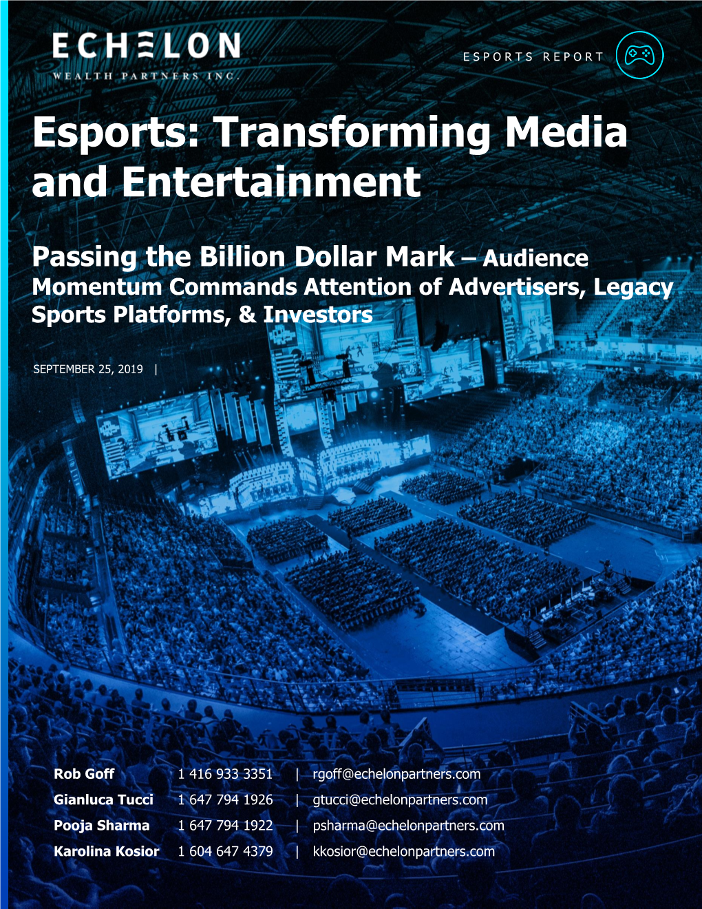 Esports: Transforming Media and Entertainment