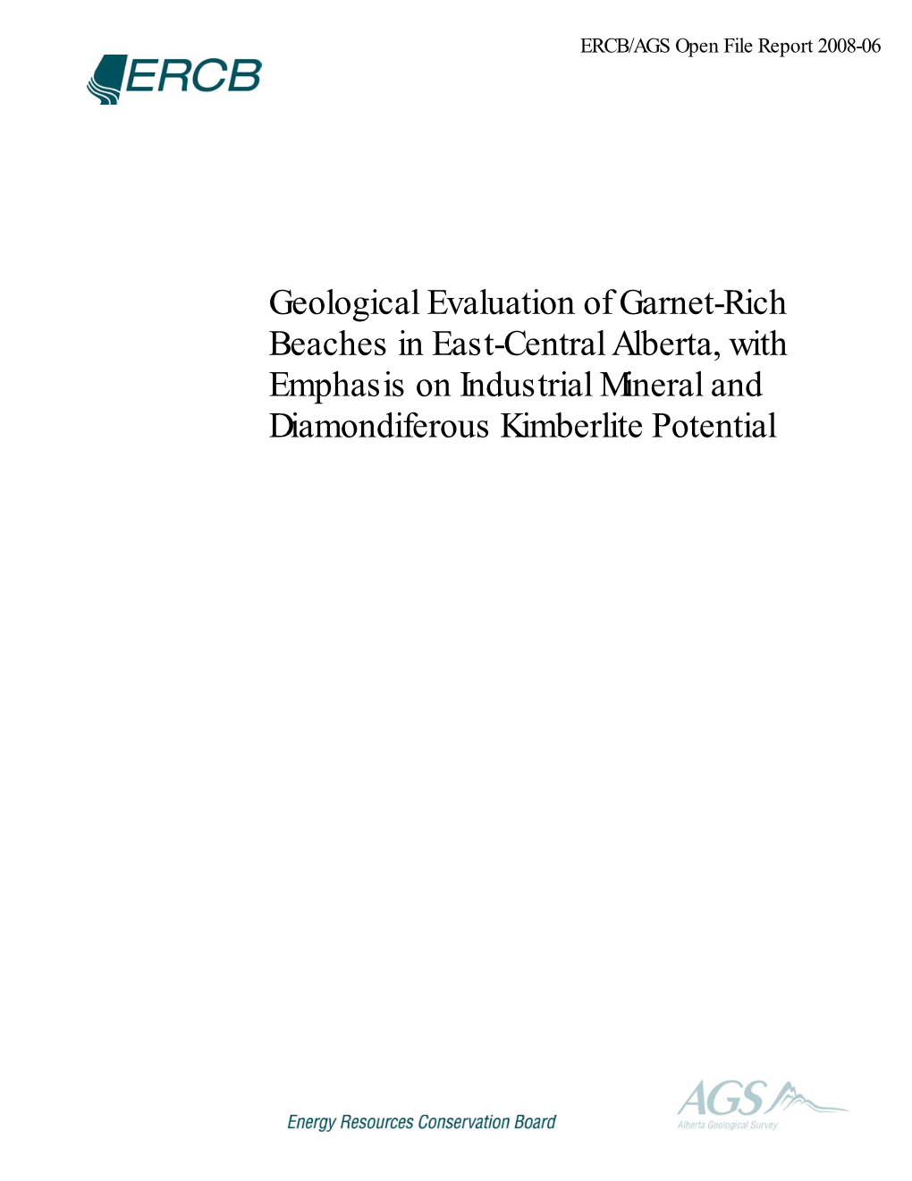 Geological Evaluation of Garnet-Rick Beaches in East-Central Alberta