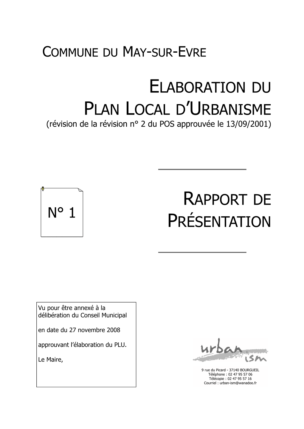 ELABORATION DU PLAN LOCAL D’URBANISME (Révision De La Révision N° 2 Du POS Approuvée Le 13/09/2001)