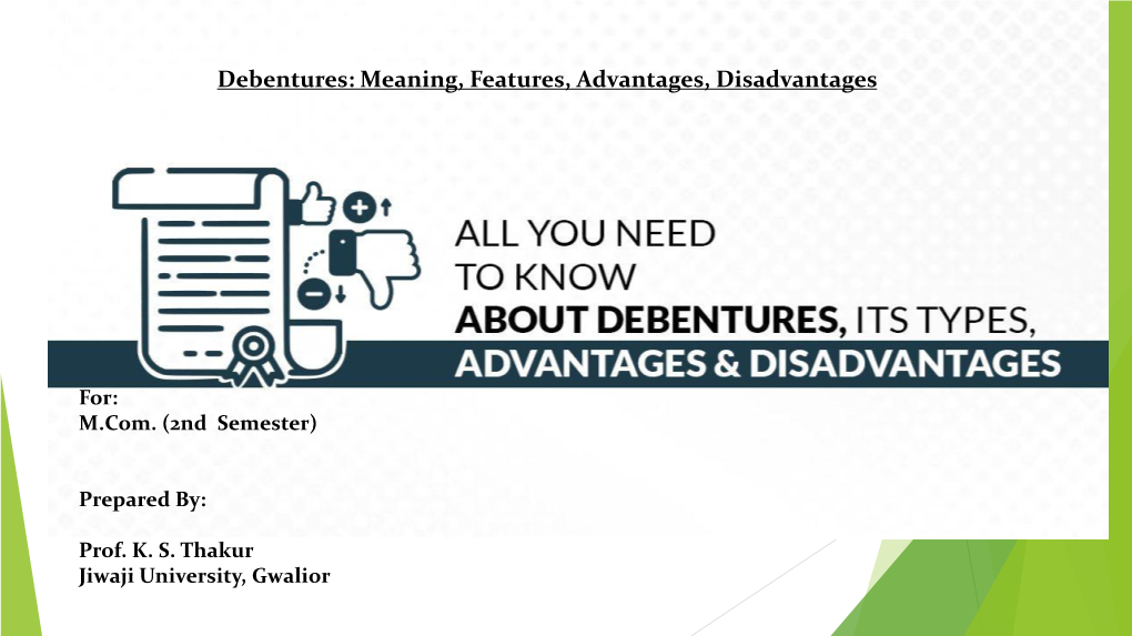 Debentures: Meaning, Features, Advantages, Disadvantages