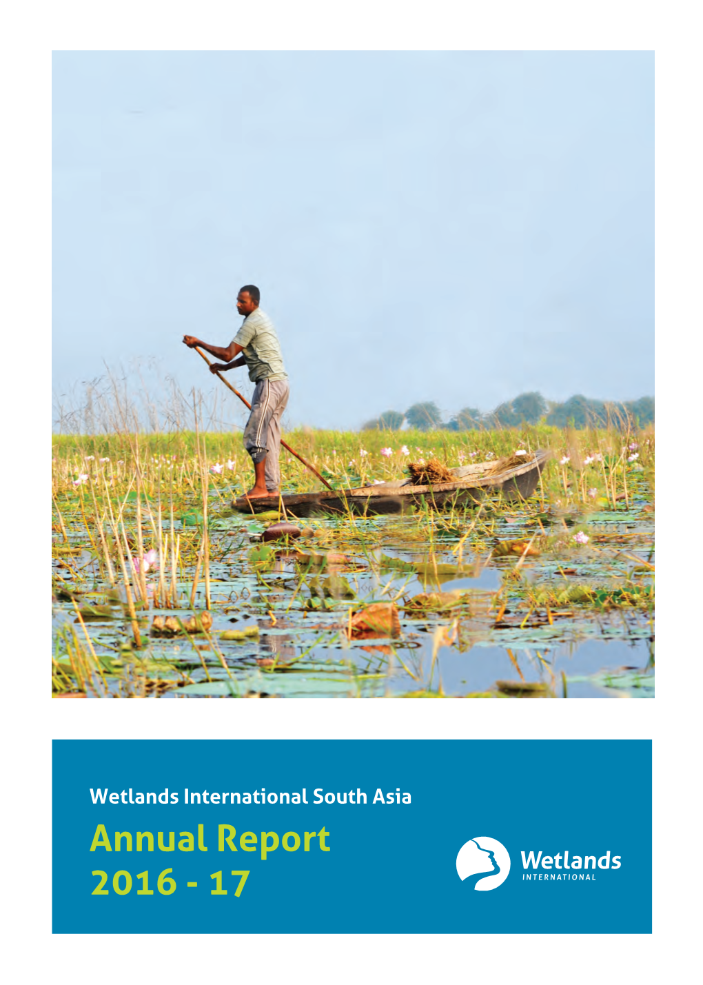 Wetlands International South Asia Annual Report 2016 - 17