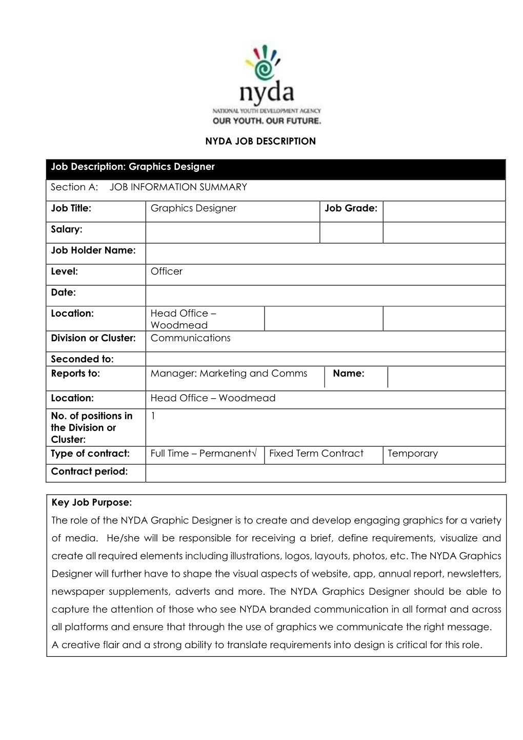 Graphics Designer Section A: JOB INFORMATION SUMMARY Job Title