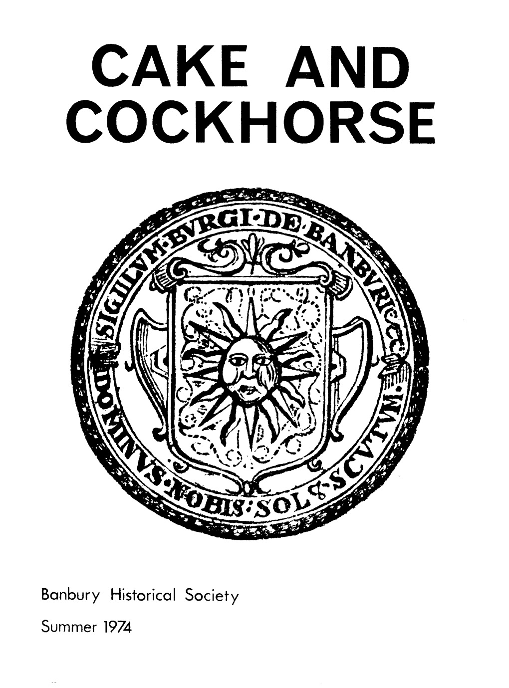 Cake and Cockhorse