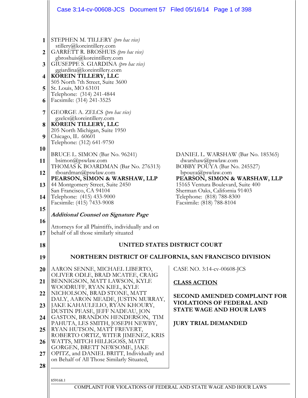 Additional Counsel on Signature Page 16 Attorneys for All Plaintiffs, Individually and on 17 Behalf of All Those Similarly Situated