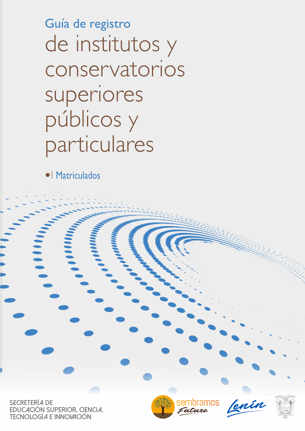 De Institutos Y Conservatorios Superiores Públicos Y Particulares Matriculados