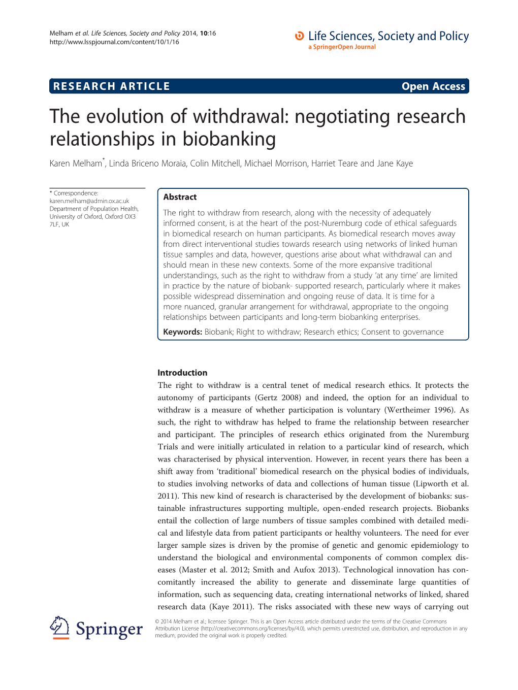 Negotiating Research Relationships in Biobanking Karen Melham*, Linda Briceno Moraia, Colin Mitchell, Michael Morrison, Harriet Teare and Jane Kaye