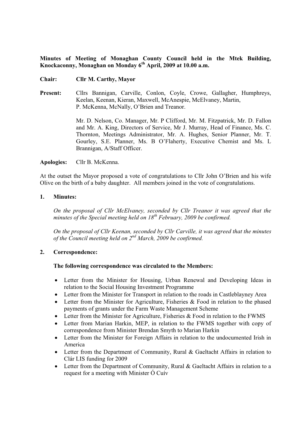 Minutes of Meeting of Monaghan County Council Held in the Mtek Building, Knockaconny, Monaghan on Monday 6 April, 2009 at 10.00