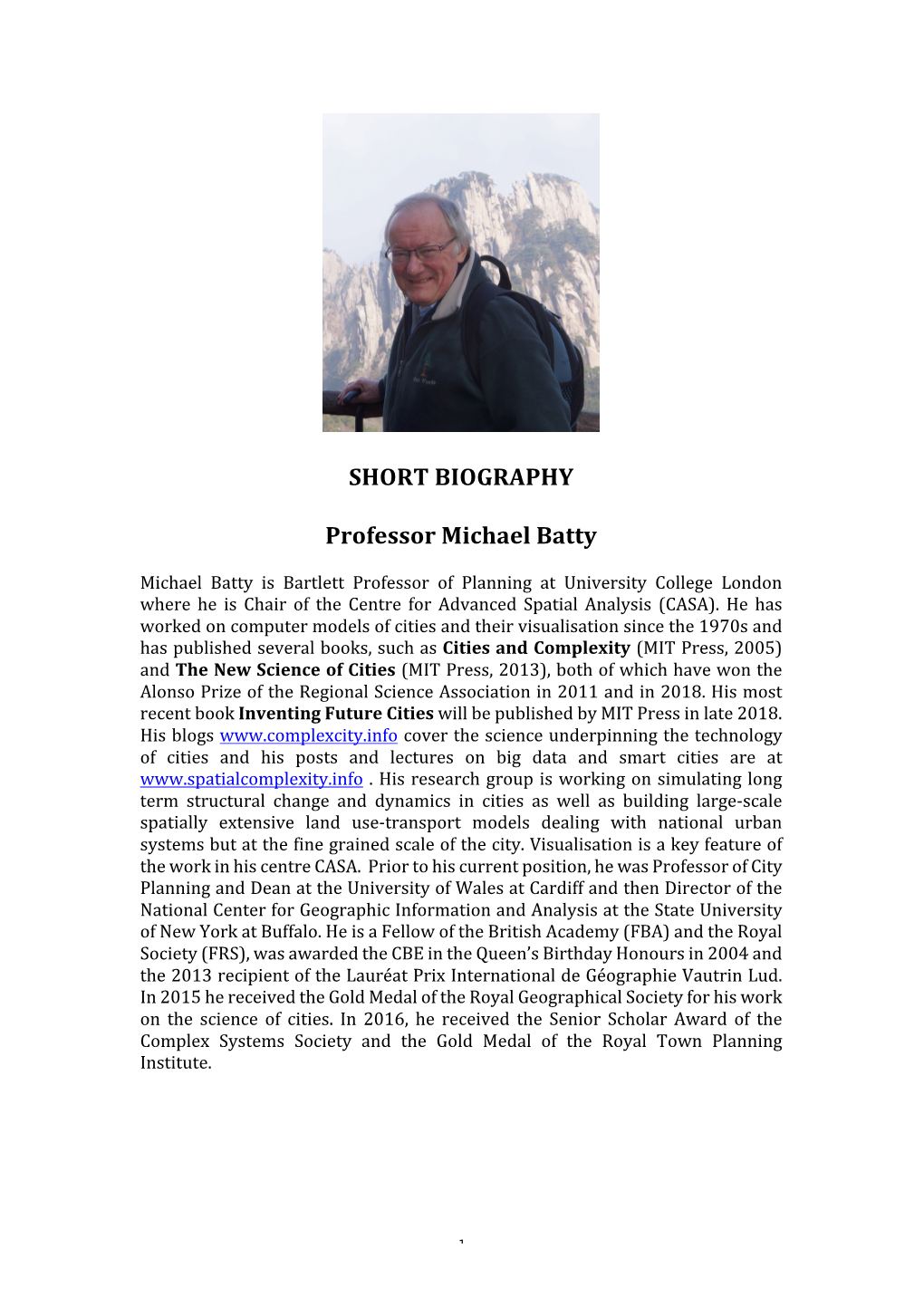 SHORT BIOGRAPHY Professor Michael Batty