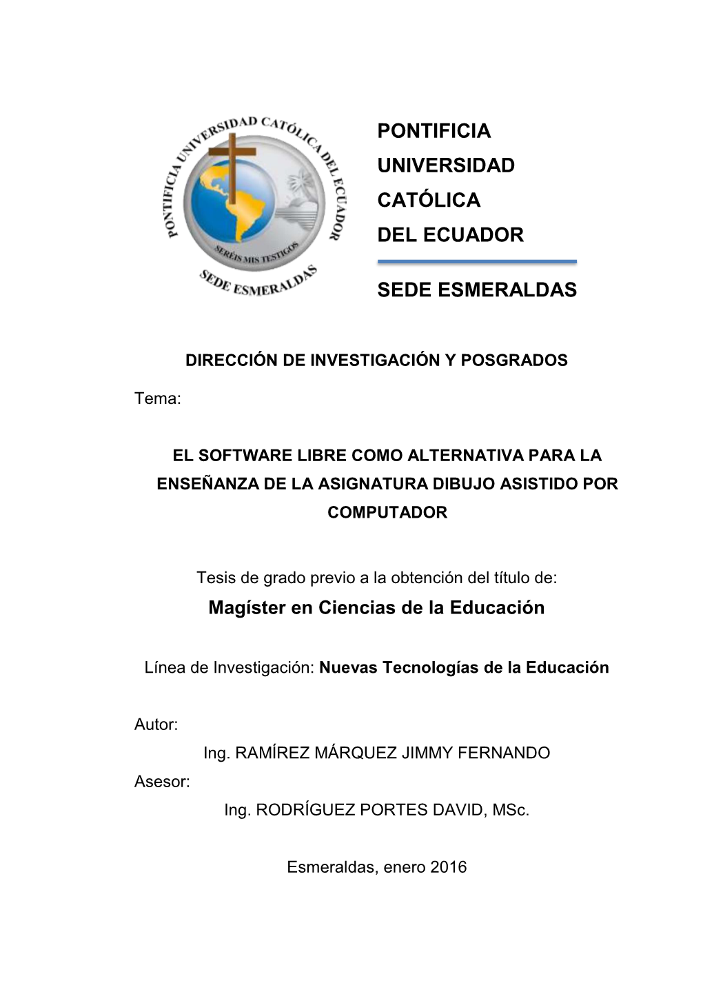 Pontificia Universidad Católica Del Ecuador Sede Esmeraldas, Escuela De Ingeniería De Sistemas Y Computación, Esmeraldas