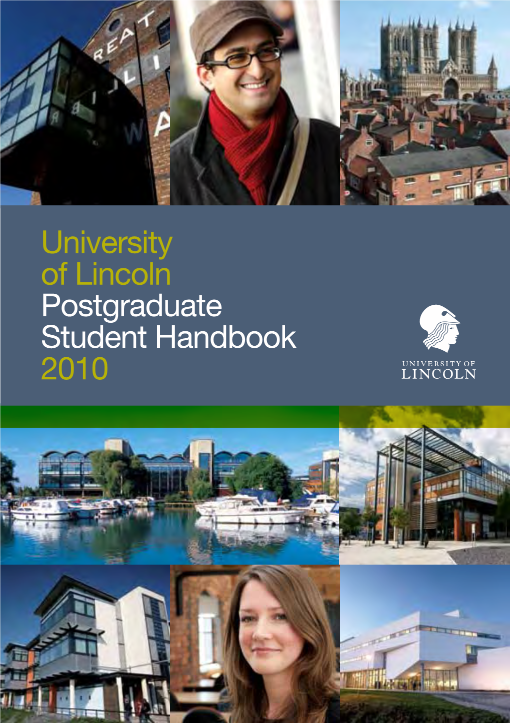 University of Lincoln Postgraduate Student Handbook 2010