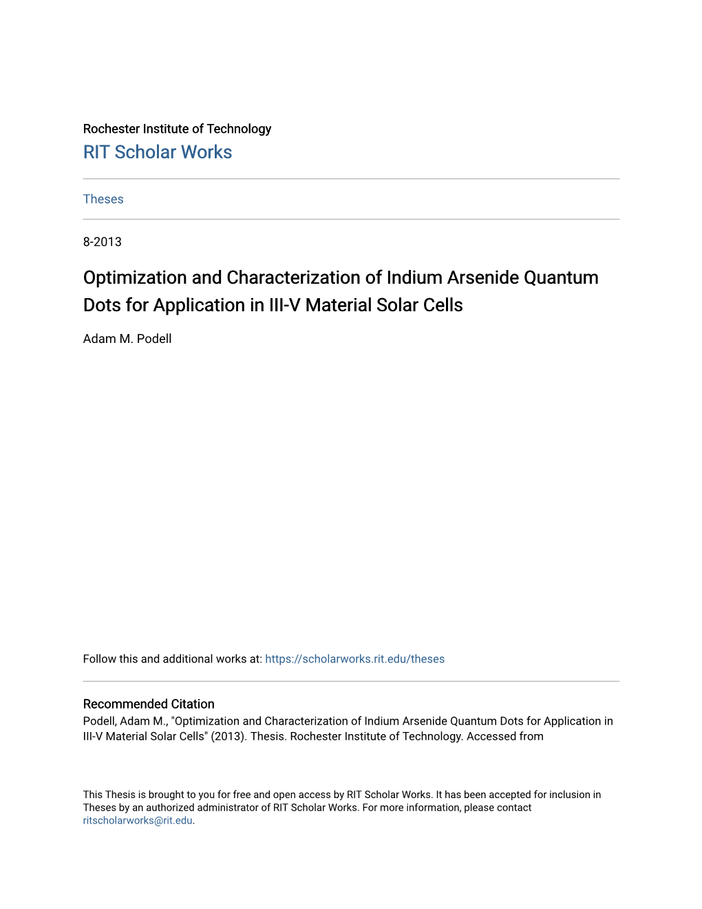 Optimization and Characterization of Indium Arsenide Quantum Dots for Application in III-V Material Solar Cells