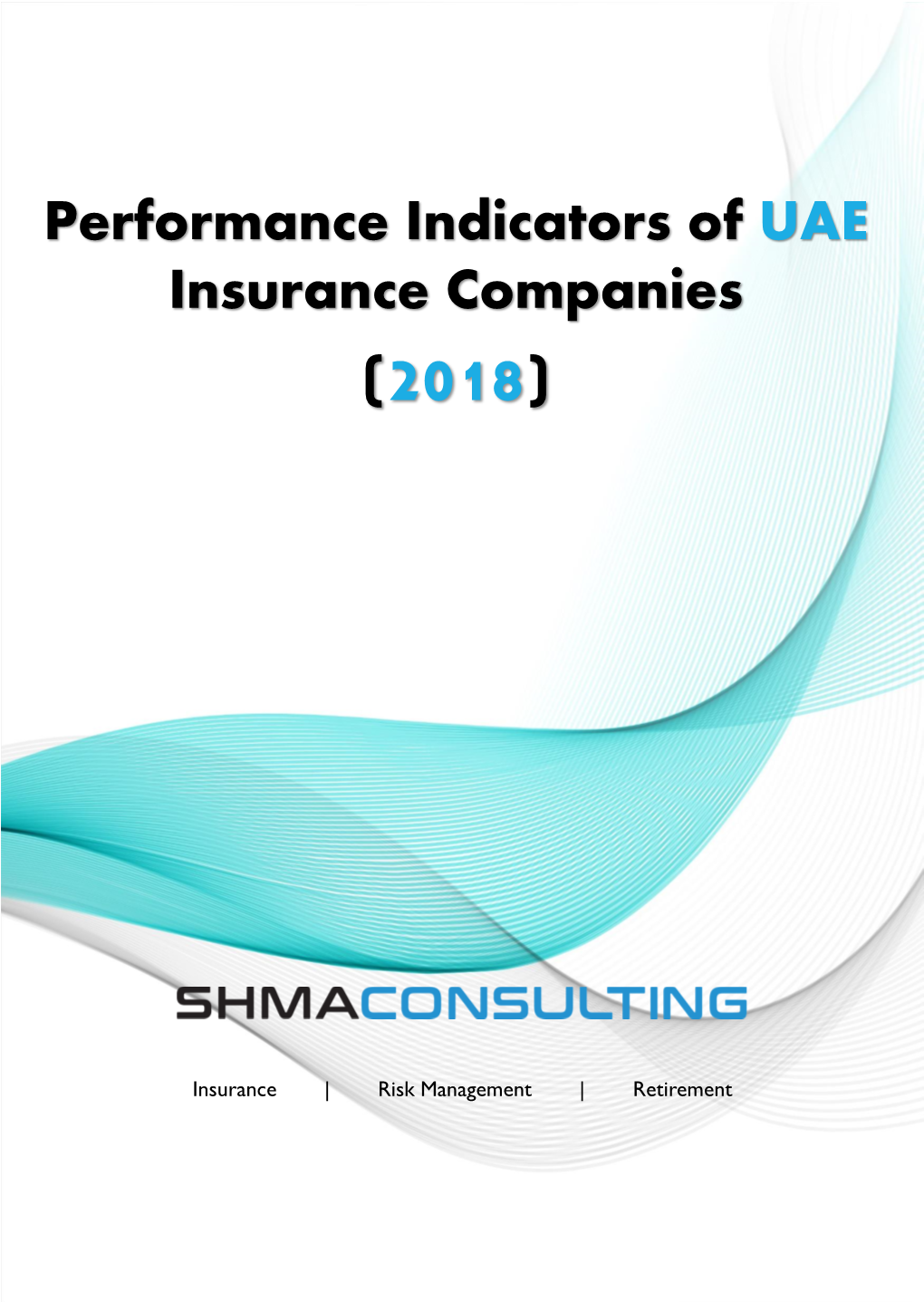 Performance Indicators of UAE Insurance Companies (2018)