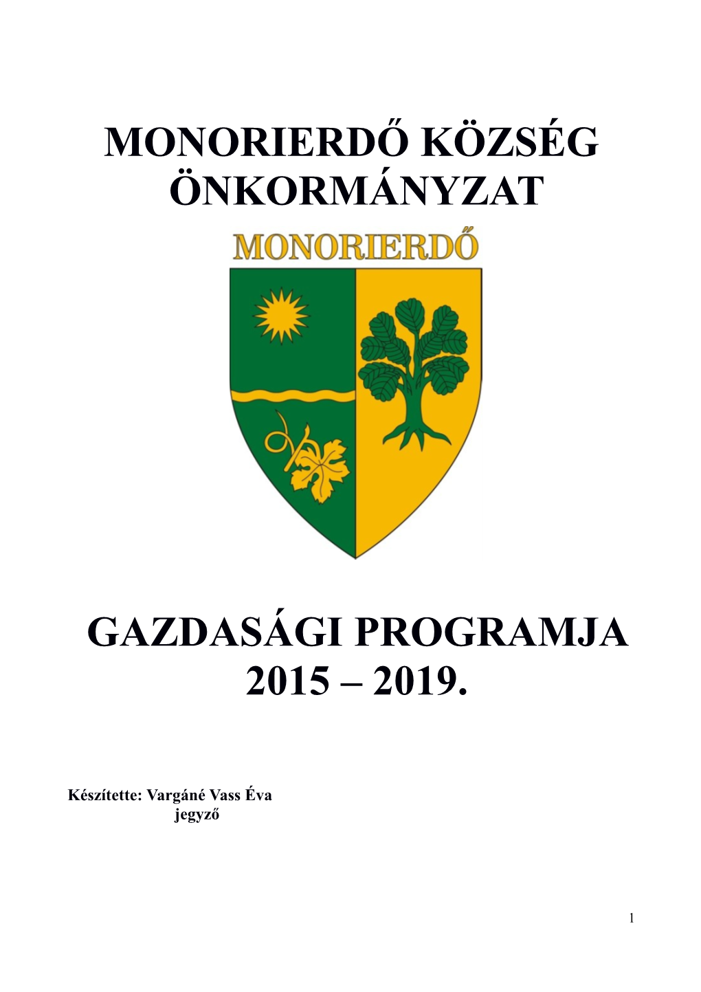 Monorierdő Község Önkormányzat Gazdasági