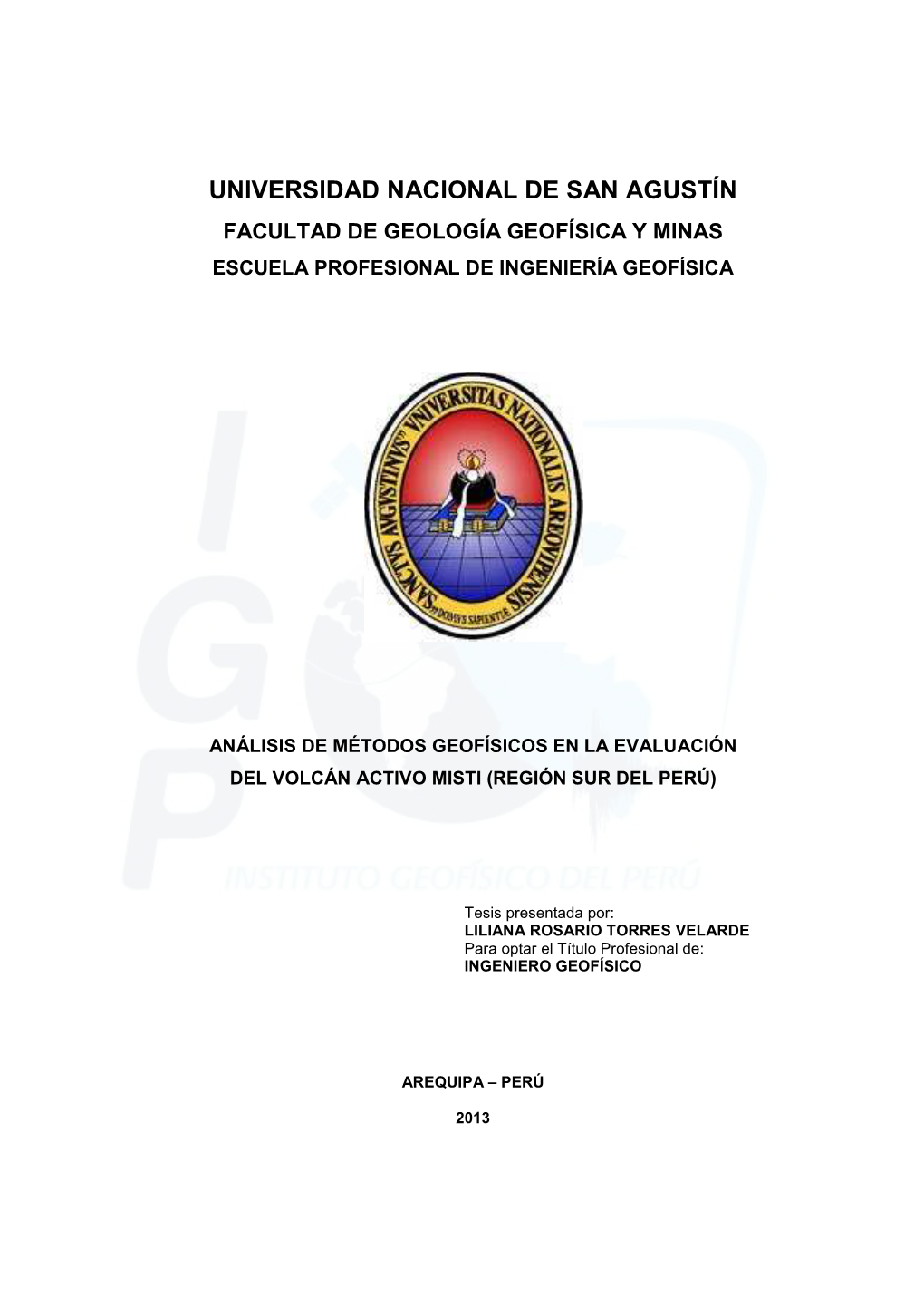 Universidad Nacional De San Agustín Facultad De Geología Geofísica Y Minas Escuela Profesional De Ingeniería Geofísica