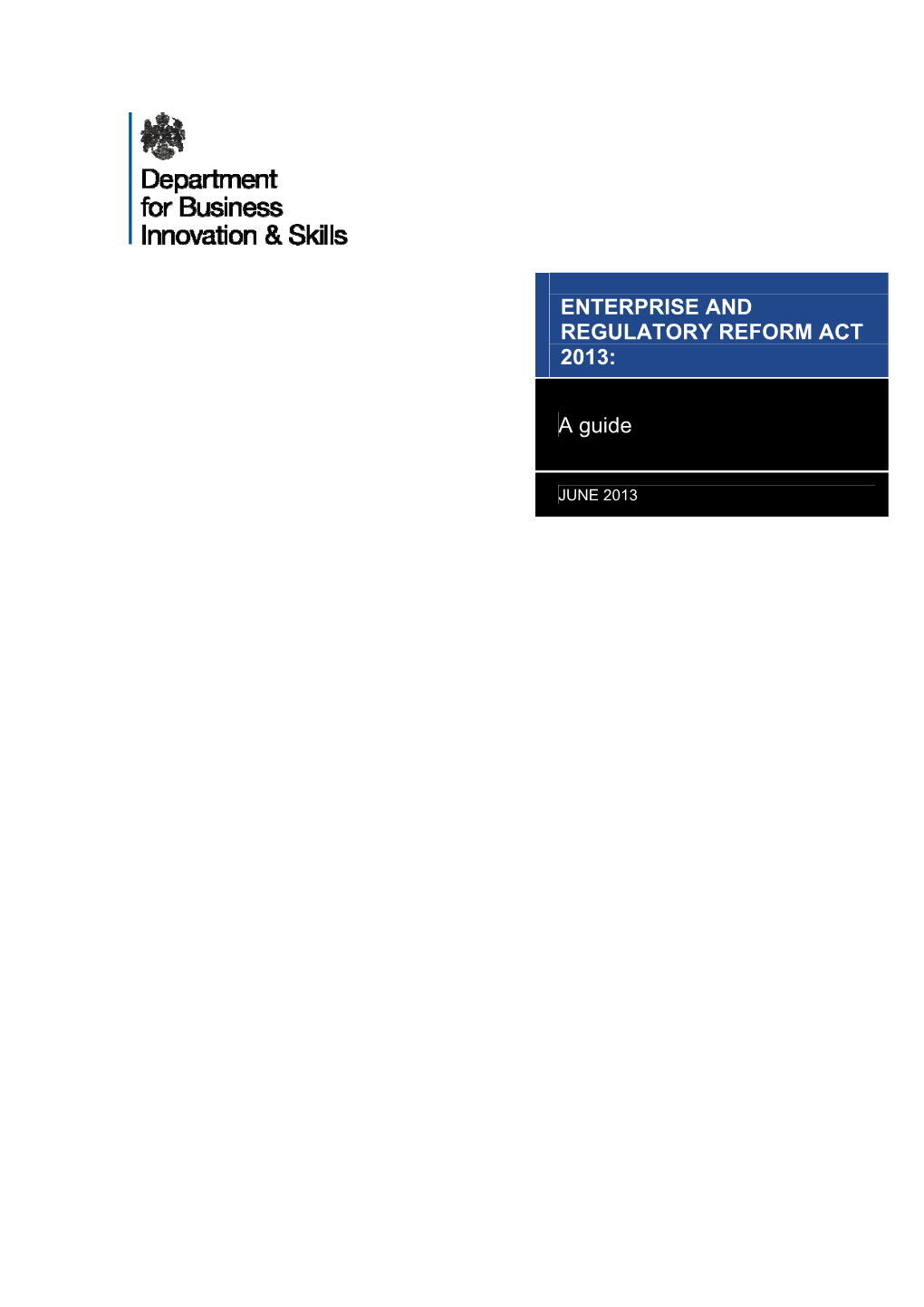 Enterprise and Regulatory Reform Act 2013: a Guide