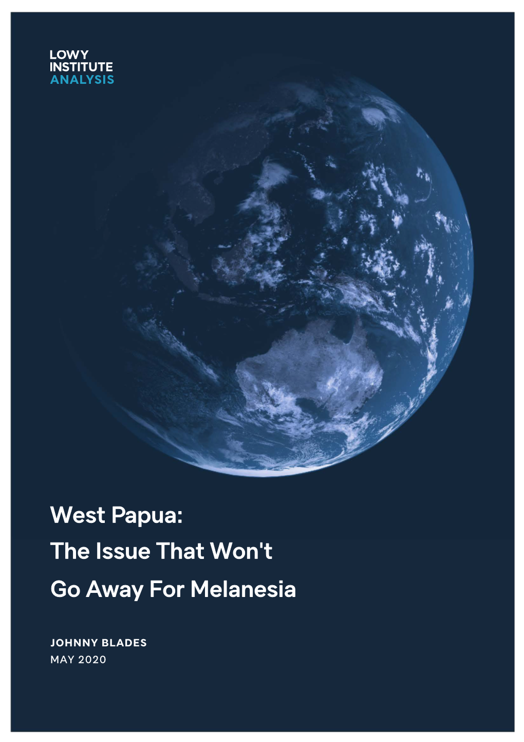 West Papua: the Issue That Won't Go Away for Melanesia