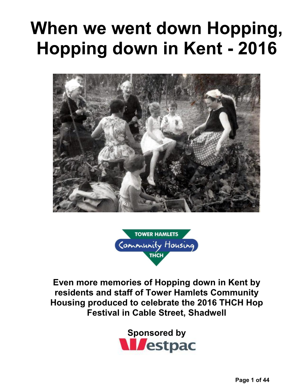 When We Went Down Hopping, Hopping Down in Kent - 2016