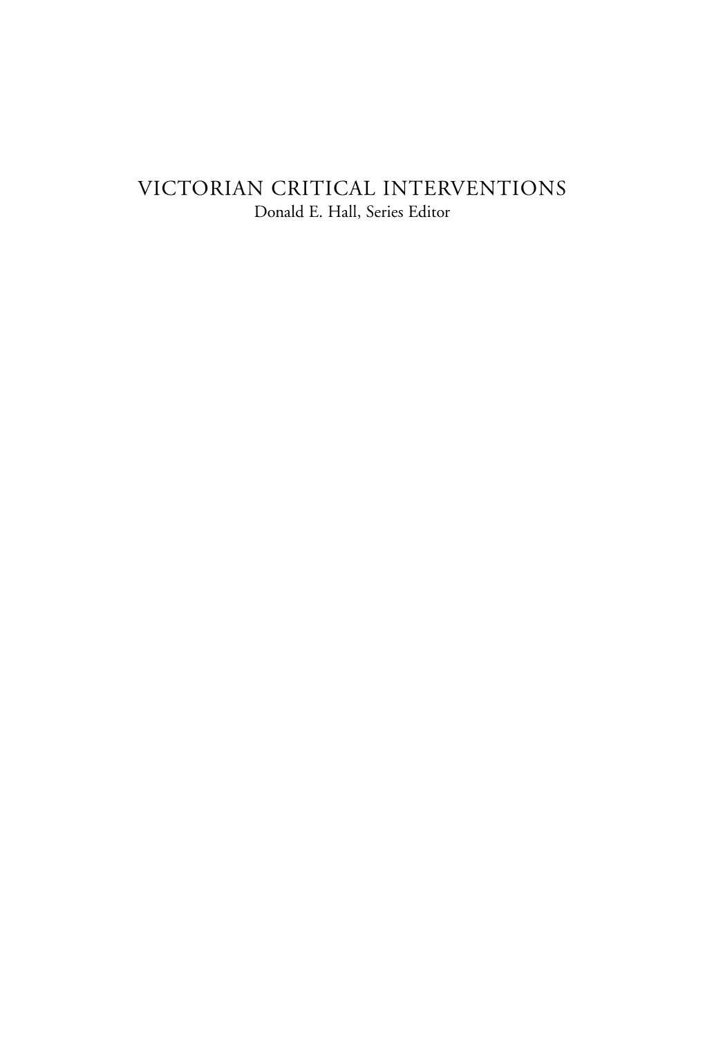 VICTORIAN CRITICAL INTERVENTIONS Donald E