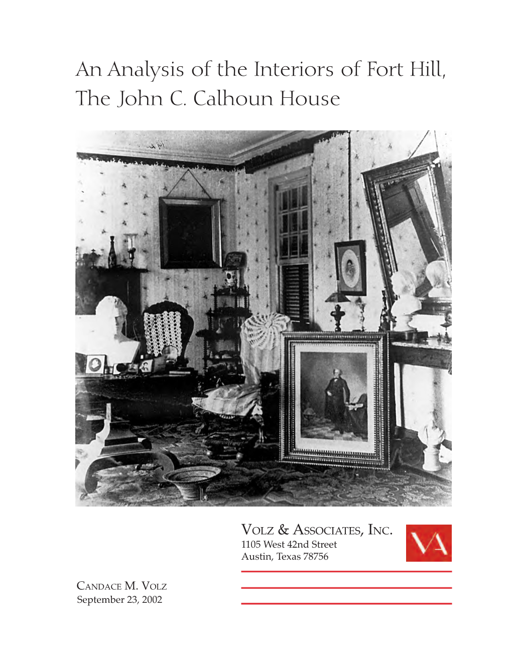 An Analysis of the Interiors of Fort Hill, the John C. Calhoun House