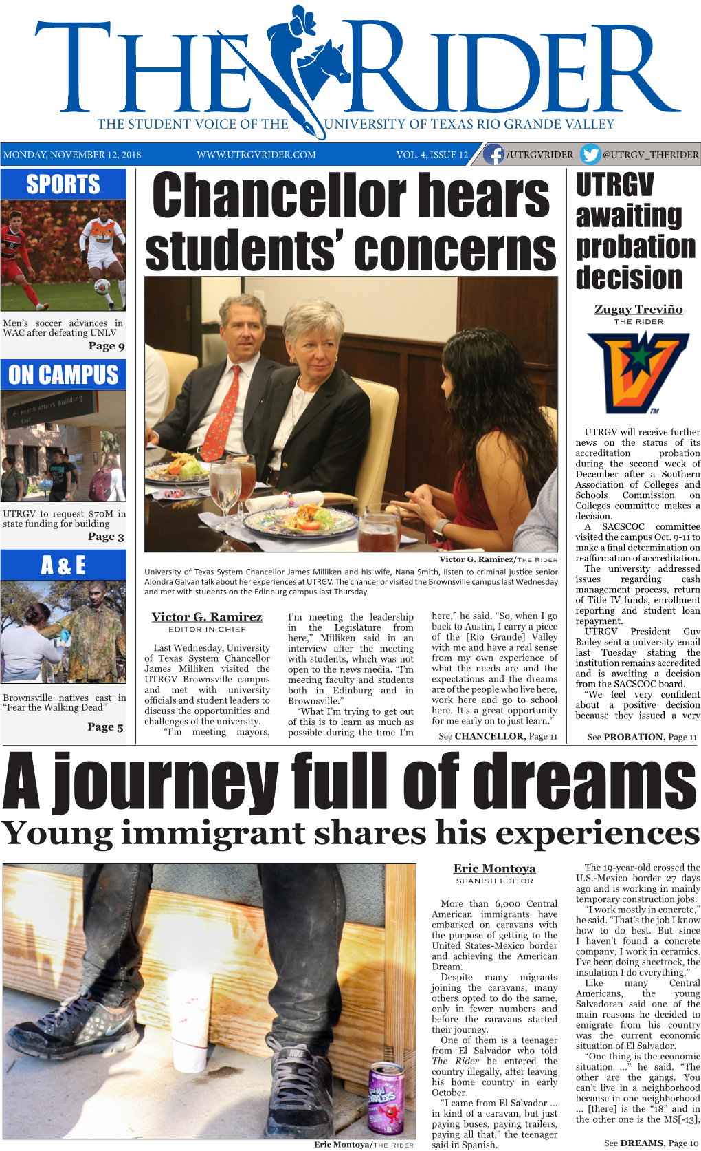 Chancellor Hears Awaiting Probation Students’ Concerns Decision Zugay Treviño Men’S Soccer Advances in the RIDER WAC After Defeating UNLV Page 9 on CAMPUS