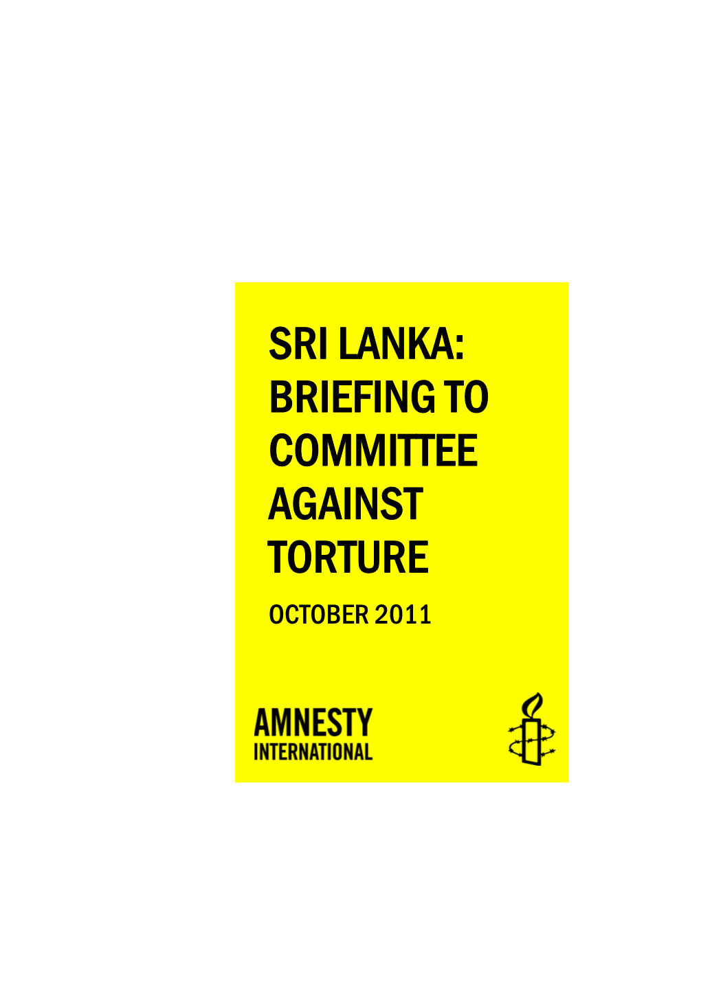 Sri Lanka: Briefing to Committee Against Torture October 2011