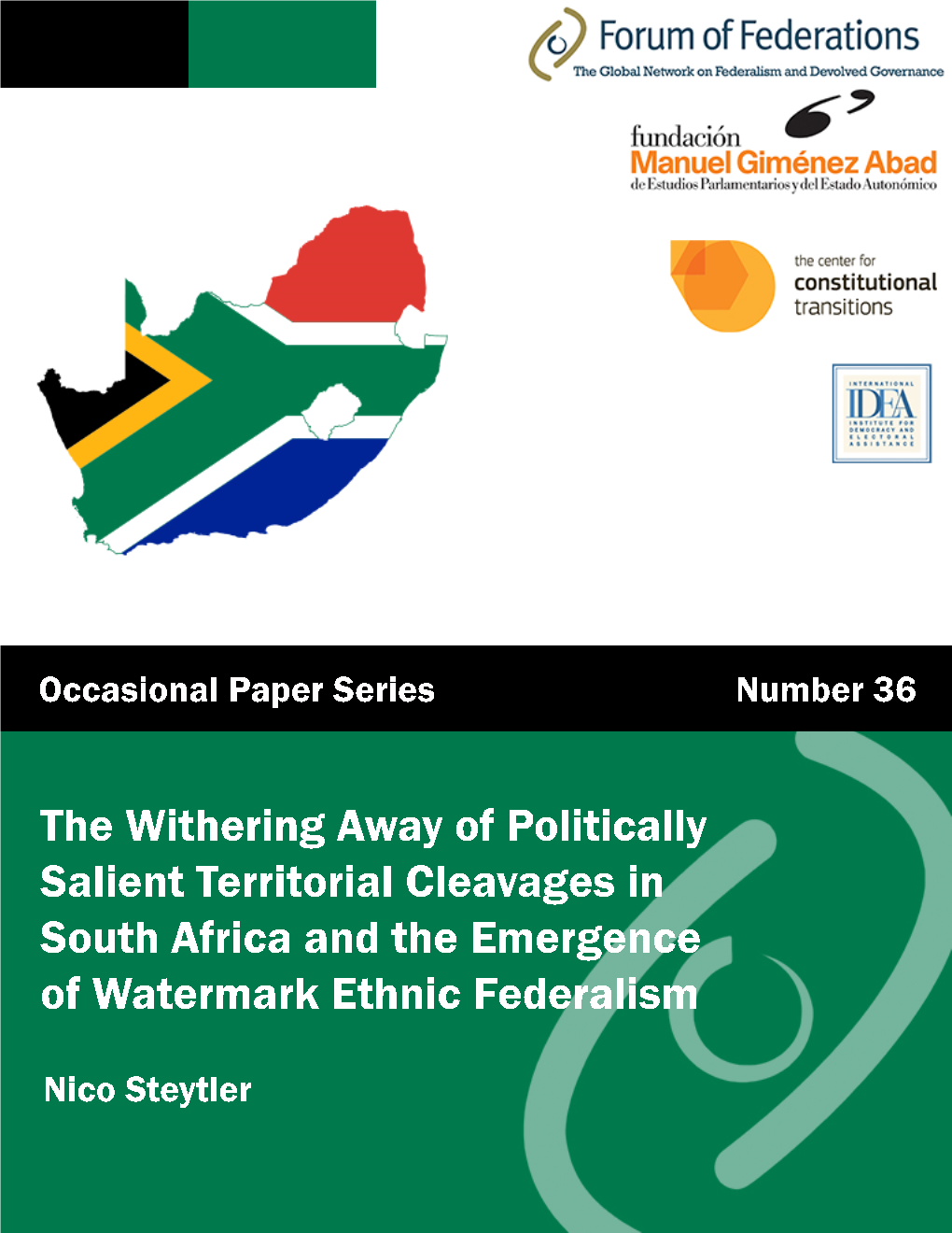 The Withering Away of Politically Salient Territorial Cleavages in South Africa and the Emergence of Watermark Ethnic Federalism