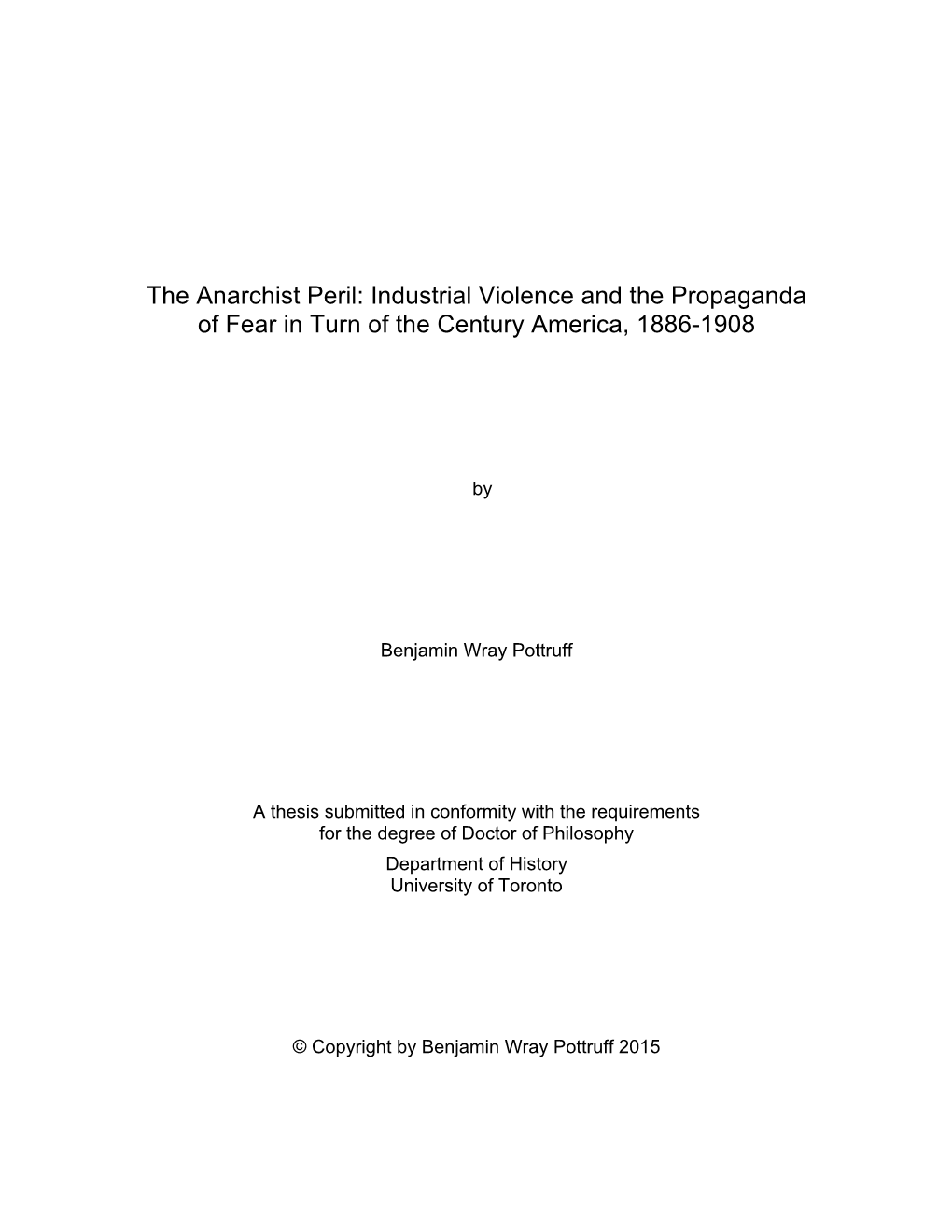 The Anarchist Peril: Industrial Violence and the Propaganda of Fear in Turn of the Century America, 1886-1908