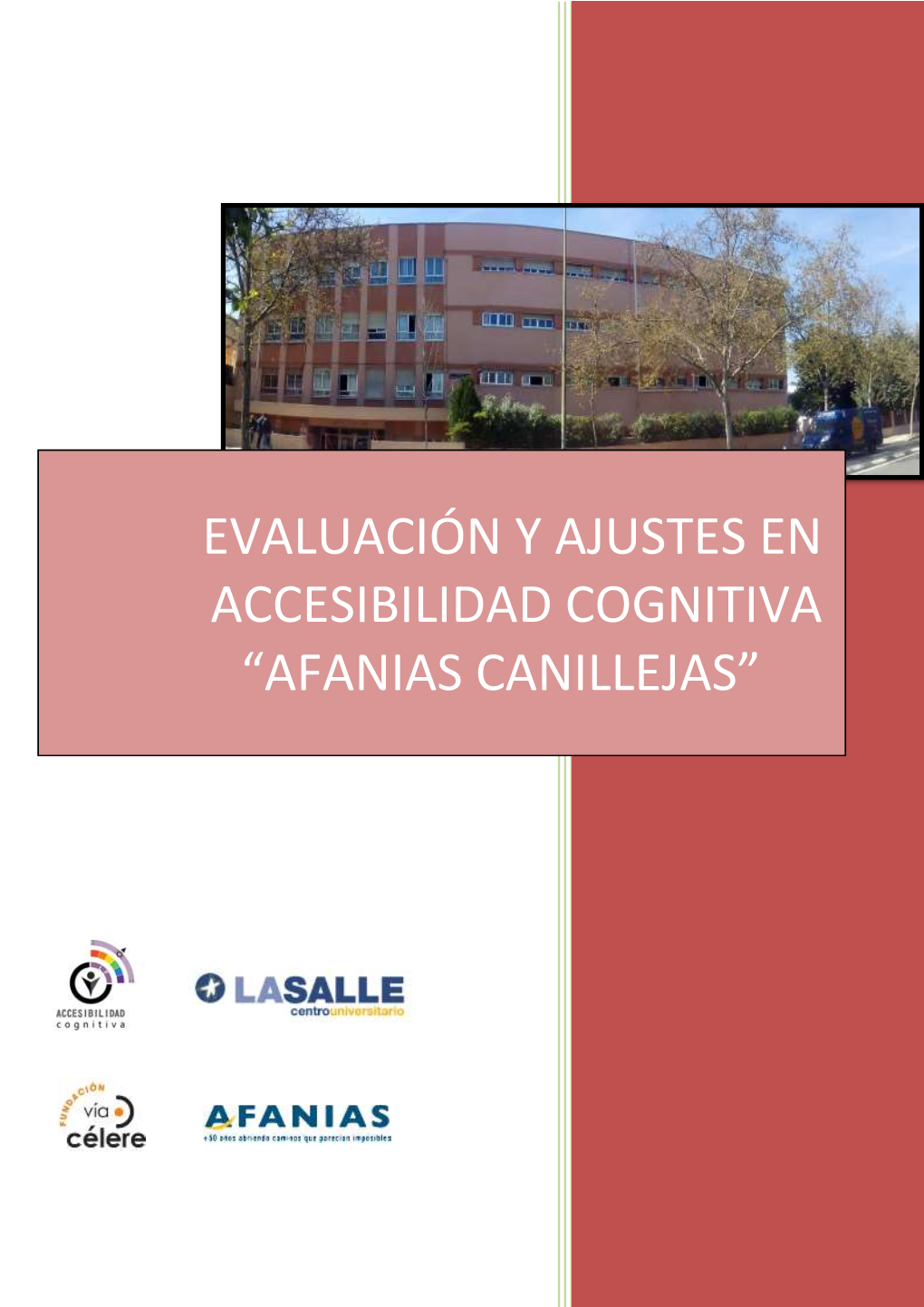 Evaluación Y Ajustes En Accesibilidad Cognitiva “Afanias Canillejas”